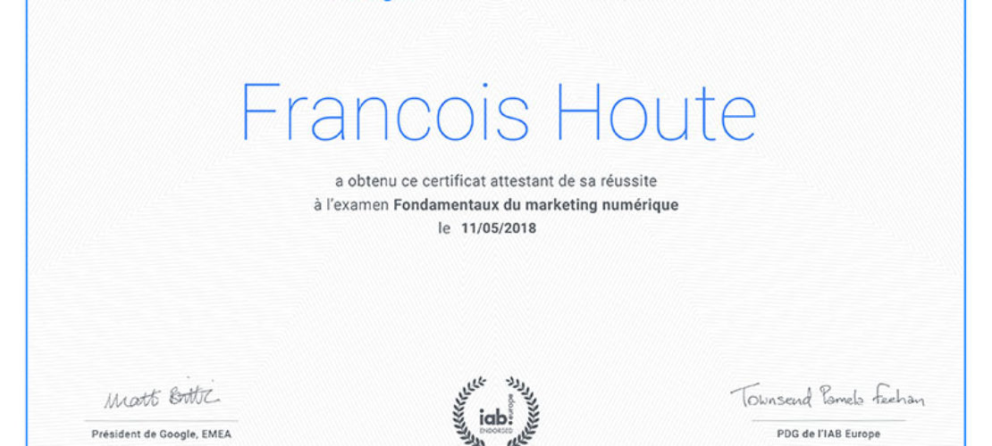 Certificat Google Marketing Numérique François Houte